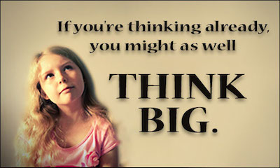 Thought Quote 4 Think Big